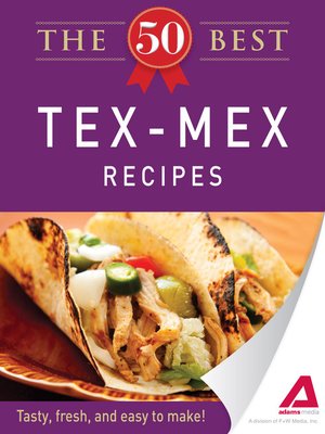 cover image of The 50 Best Tex-Mex Recipes